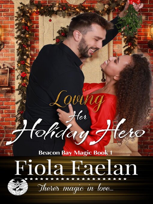 Title details for Loving Her Holiday Hero by Fiola Faelan - Available